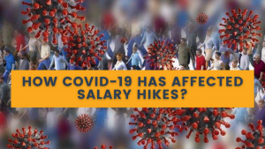 Covid Crisis Effect on Salary Hike