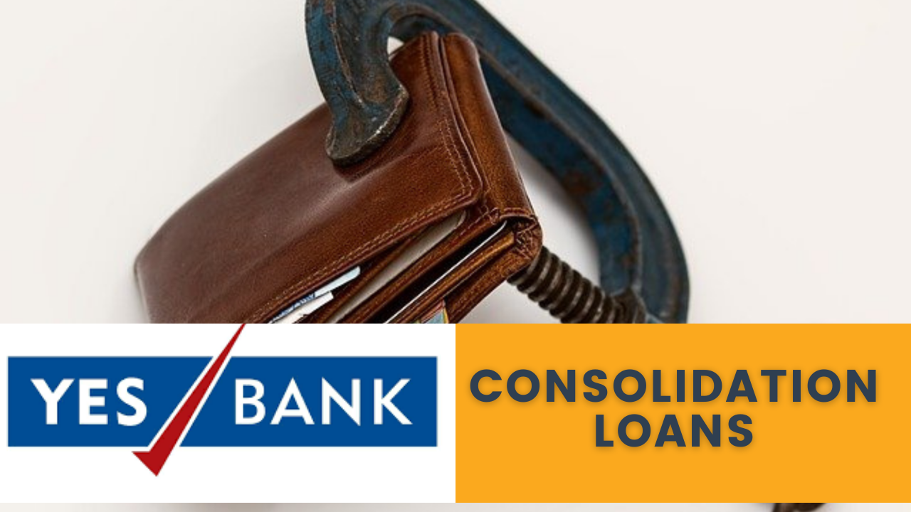 YES Bank Debt Consolidation Loans