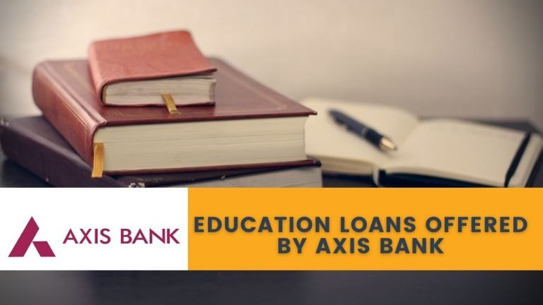 Types of Education Loans Offered by Axis Bank